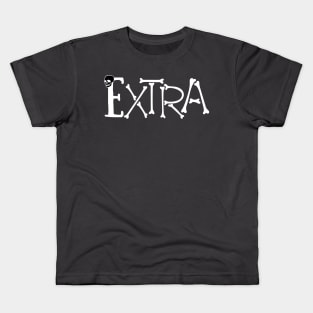 Extra (Skeleton Skull) Kids T-Shirt